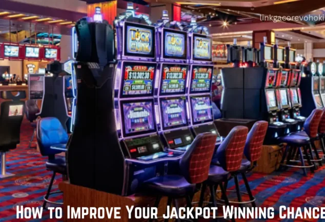 how to improve your jackpot winning chance